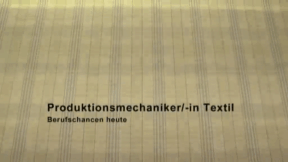Animiertes Vorschaubild für Produktionsmechaniker/-in für Textil
