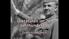 Animiertes Vorschaubild für Diktaturen im 20. Jahrhundert VI