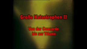 Animiertes Vorschaubild für Große Katastrophen II