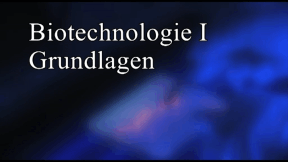 Animiertes Vorschaubild für Biotechnology I